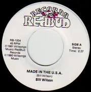 7inch Vinyl Single - Bill Wilson - Made In The U.S.A.