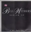 12inch Vinyl Single - Bill Withers - Harlem '89