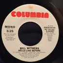 7inch Vinyl Single - Bill Withers - Hello Like Before