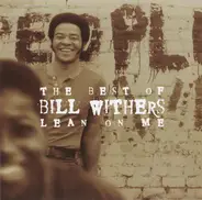 Bill Withers - The Best Of Bill Withers - Lean On Me