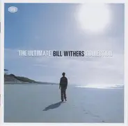 Bill Withers - The Ultimate Collection