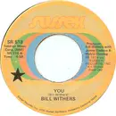 7inch Vinyl Single - Bill Withers - You / Stories