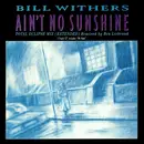 12inch Vinyl Single - Bill Withers - Ain't No Sunshine (Total Eclipse Mix)