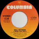 7inch Vinyl Single - Bill Withers - I Wish You Well