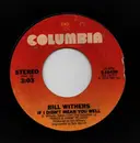 7inch Vinyl Single - Bill Withers - If I Didn't Mean You Well