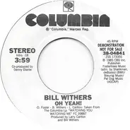 Bill Withers - Oh Yeah!