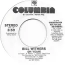 7inch Vinyl Single - Bill Withers - Oh Yeah!