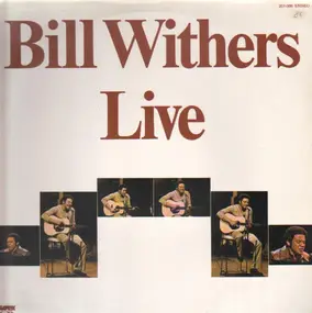 Bill Withers - Live