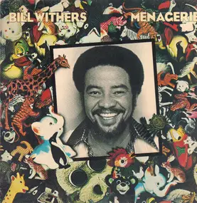 Bill Withers - Menagerie