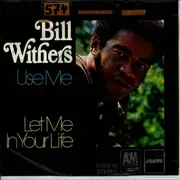 7inch Vinyl Single - Bill Withers - Use Me