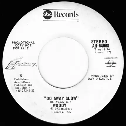 Bill Woody - Morning Girl / Go Away Slow