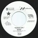 7inch Vinyl Single - Bill Woody - Morning Girl / Go Away Slow