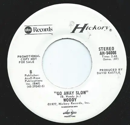 Bill Woody - Morning Girl / Go Away Slow