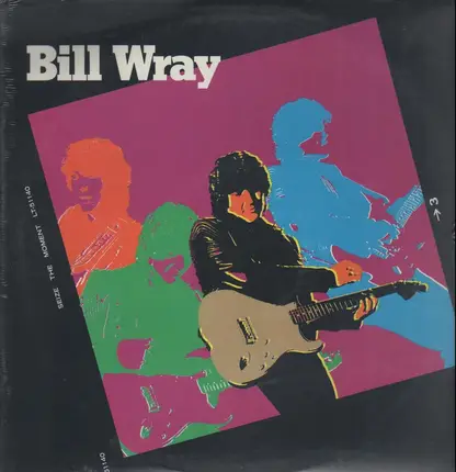 Bill Wray - Seize The Moment