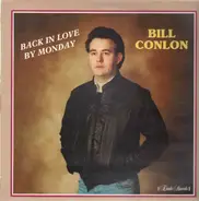 Bill Conlon - Back in Love By Monday