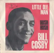 Bill Cosby - Little Ole Man / Hush Hush