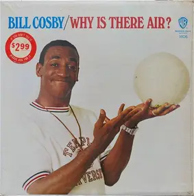 Bill Cosby - Why Is There Air?