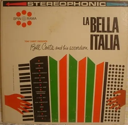 Bill Costa - Bill Costa And His Accordion La Bella Italia