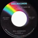 7'' - Bill Anderson - Every Time I Turn The Radio On / You Are My Story (You Are My Song)