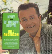 LP - Bill Anderson - My Life / But You Know I Love You