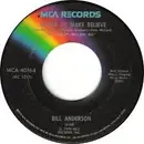 7'' - Bill Anderson - World Of Make Believe / Gonna Shine It On Again