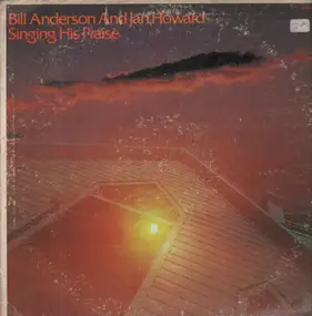 Bill Anderson - Singing His Praise