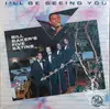LP - Bill Baker's Five Satins - I'll Be Seeing You
