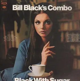 Bill Black - Black with Sugar