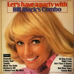 Bill Black - Let's Have A Party With