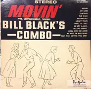 Bill Black's Combo - Movin'