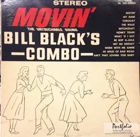 Bill Black - Movin'