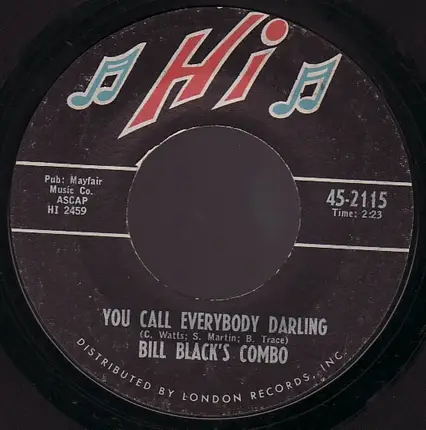 Bill Black's Combo - Rambler / You Call Everybody Darling