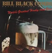Bill Black's Combo Featuring Robert Tucker - World's Greatest Honkey-Tonk Band