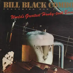 Bill Black - World's Greatest Honkey-Tonk Band