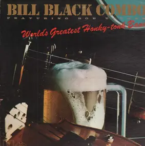 Bill Black - World's Greatest Honkey-Tonk Band