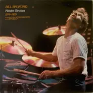 Bill Bruford - Master Strokes 1978-1985