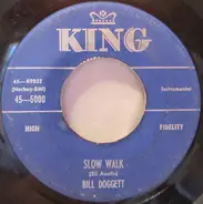 Bill Doggett - Slow Walk / Hand In Hand