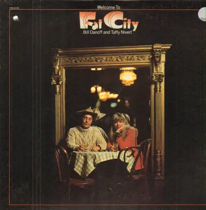 Bill Danoff And Taffy Nivert - Welcome To Fat City