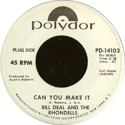 Bill Deal & The Rondells - Can You Make It / Sea Of Life