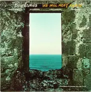 Bill Evans - We Will Meet Again