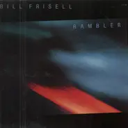 Bill Frisell - Rambler