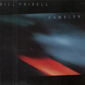 Bill Frisell - Rambler