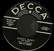 Bill Haley And His Comets - Happy Baby / Dim, Dim The Lights
