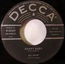 7'' - Bill Haley And His Comets - Happy Baby / Dim, Dim The Lights (I Want Some Atmosphere)