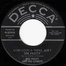 7'' - Bill Haley And His Comets - Ooh! Look-A There, Ain't She Pretty / Joey's Song
