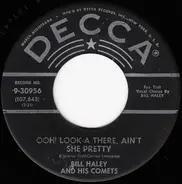 Bill Haley And His Comets - Ooh! Look-A There, Ain't She Pretty / Joey's Song