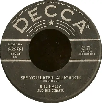 Bill Haley And His Comets - See You Later Alligator