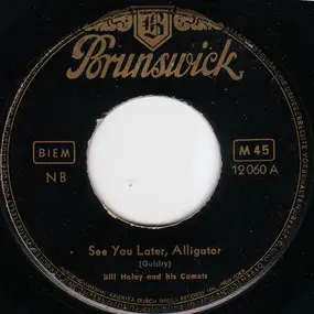 Bill Haley - See You Later Alligator