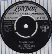 7'' - Bill Haley And His Comets - Spanish Twist / My Kind Of Woman