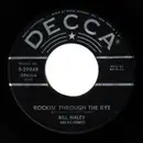 7'' - Bill Haley And His Comets - Rockin' Through The Rye / Hot Dog Buddy Buddy